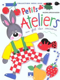 Petits ateliers au fil des saisons