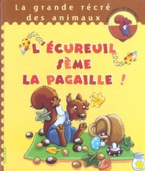 Ecureuil seme la pagaille (l') (+magnet)