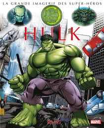 La grande imagerie des super-heros - hulk