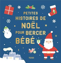 Petites histoires de noël pour bercer bébé
