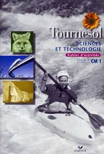 Sciences et technologie - cm1 - cahier d'activités