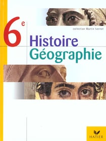 Histoire-geographie 6e - livre de l'eleve, ed. 2000