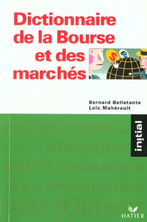 Dictionnaire de la bourse et des marches