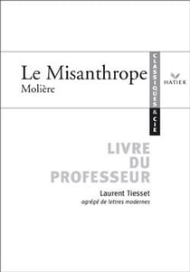 Le misanthrope - livre du professeur