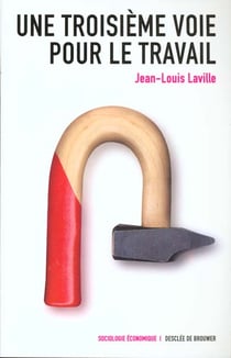 Une troisieme voie pour le travail