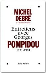 Entretiens avec georges pompidou - 1971-1974