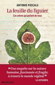 La Feuille du figuier : Ces arbres qui parlent de nous