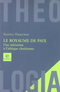 Le royaume de paix - une initiation a l'éthique chrétienne
