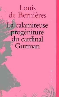 La calamiteuse progeniture du cardinal guzman