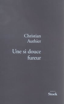 Une si douce fureur