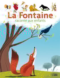 La Fontaine raconté aux enfants
