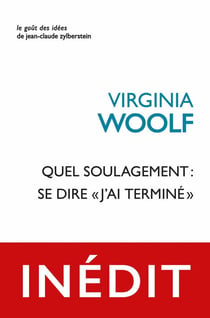 Quel soulagement : se dire "j'ai terminé"