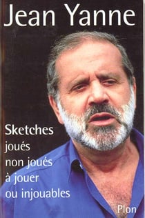 Sketches : joues, non joues, a jouer ou injouables