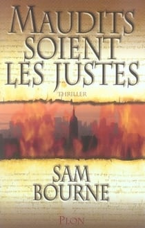 Maudits soient les justes