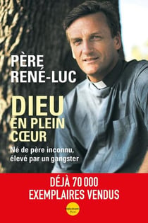 Dieu en plein coeur : Né de père inconnu, élevé par un gangster