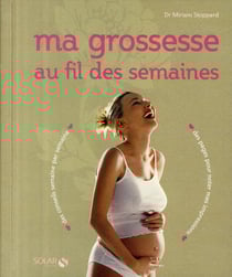 Ma grossesse au fil des semaines