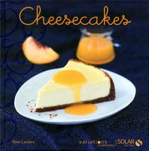 Cheesecakes : Variations Gourmandes