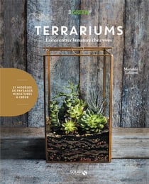 Terrariums - faites entrer la nature chez vous