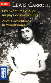 Les aventures d'Alice au pays des merveilles - Alice's adventures in Wonderland
