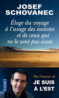 Eloge du voyage à l'usage des autistes et de ceux  qui ne le sont pas assez
