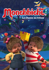 Monchhichi Tome 1 : la chasse au trésor