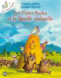 Les P'tites Poules Tome 16 : les P'tites Poules et la famille malpoulie
