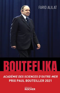 Bouteflika, l'histoire secrète