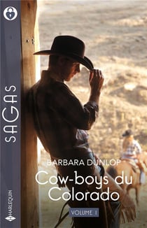 Cow-boys du Colorado Tomes 1 à 3 : L'héritier du Colorado - Passion au Colorado - Une nuit au Colorado