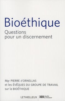 Bioéthique - questions pour un discernement
