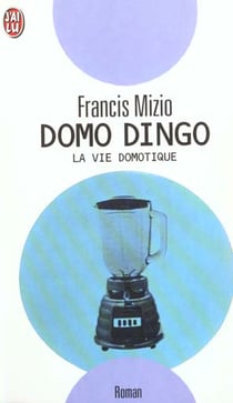 Domo dingo - la vie domotique