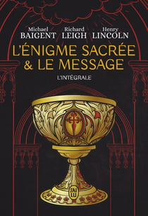 L'énigme sacrée et Le message : L'intégrale