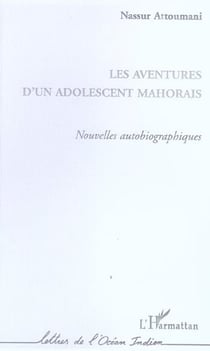 Les aventures d'un adolescent mahorais - nouvelles