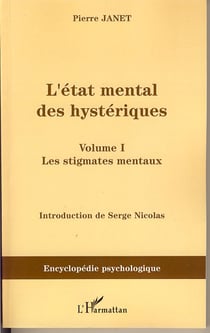 L'état mental des hystériques Tome 1 - les stigmates mentaux