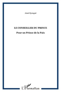 Le conseiller du prince - pour un prince de la paix