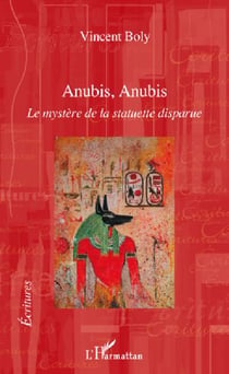 Anubis, Anubis - le mystère de la statuette disparue
