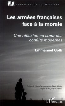 Les armées françaises face à la morale - une réflexion au coeur des conflits modernes