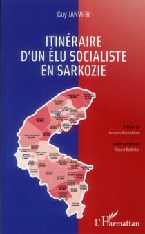 Itinéraire d'un élu socialiste en Sarkozie