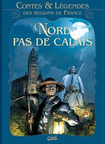 Contes et légendes des régions de France Tome 3 - Nord Pas-de-Calais