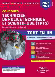 Concours TPTS - Technicien de police technique et scientifique - Tout-en-un : Externe et interne - Catégorie B - Police nationale (édition 2026/2027)