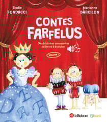 Histoires farfelues d'orthographe : Contes farfelus : Des histoires amusantes à lire et à écouter Tome 1
