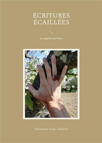 Écritures écaillées : Le pupitre de l'être