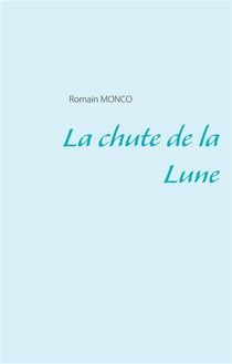 La chute de la lune