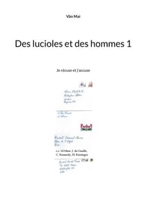 Des lucioles et des hommes 1 : je récuse et j'accuse