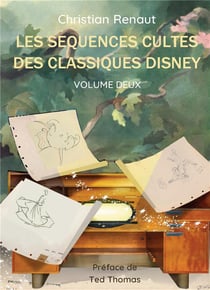 Les Séquences Cultes des Classiques Disney : Volume 2