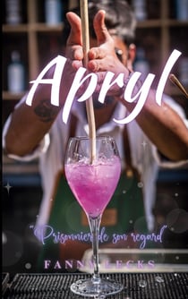 Apryl : Prisonnier de son regard