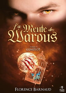 La Meute des Warous - Tome 1 : Complot (Univers Sangs Eternels)