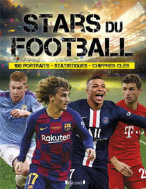 Stars du football - 100 portraits - Statistiques - Chiffres clés