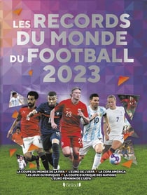 Les records du monde du football (édition 2023)