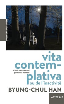 Vita contemplativa : ou De l'inactivité