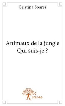 Animaux de la jungle - qui suis-je ?